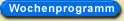 Wochenprogramm